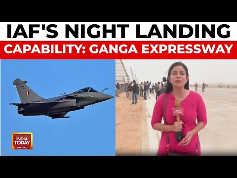 Ganga Expressway: First Night Emergency Landing Strip for IAF Aircraft | India Today News