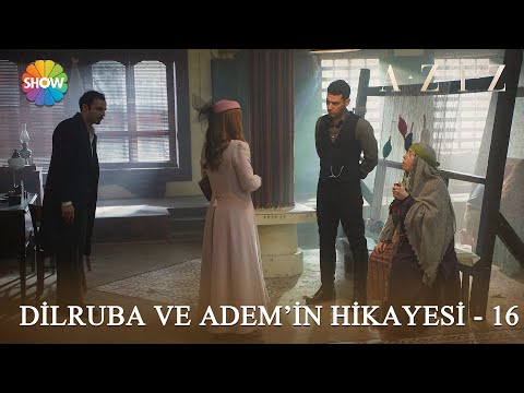 Dilruba ve Adem'in hikayesi - 16 | #Aziz Kolaj Videolar