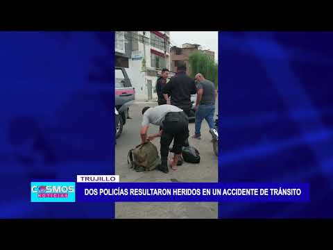 Trujillo: Dos policías resultaron heridos en un accidente de tránsito