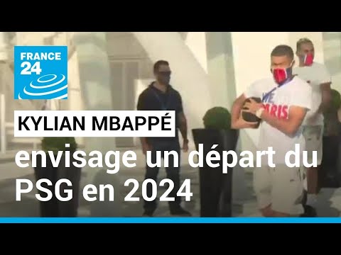 Football : Kylian Mbappé envisage un départ en 2024, le PSG au pied du mur • FRANCE 24