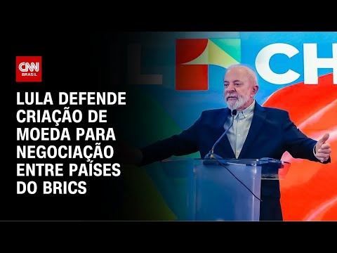 Brics: Lula defende criação de moeda alternativa ao dólar | CNN 360º