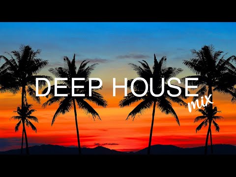 SUMMER DEEP HOUSE 2025 🌴 Chill & Popular Tracks 2025 🌊 Best Summer Mix for Relax & Vibes