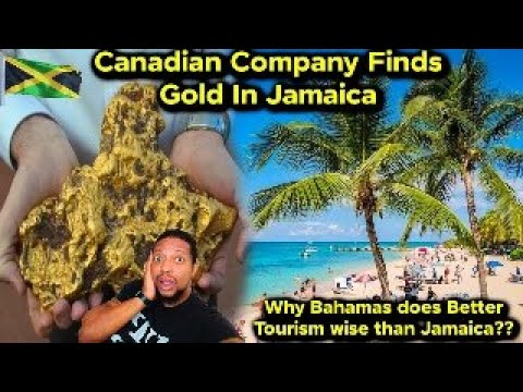 Canadian Company Finds Gold in Clarendon Jamaica / Why the Bamas Does Better Tourism Than Jamaica