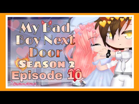My Bad Boy Next Door || Season 2 || Episode 10||