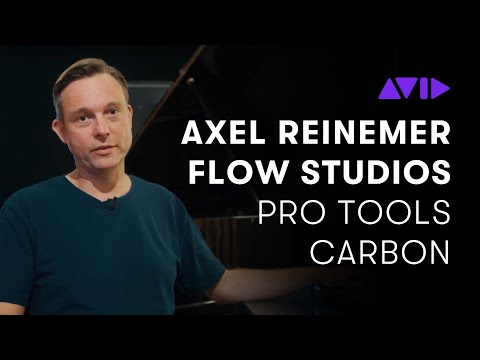 Axel Reinemer of Flow Studios x Pro Tools | Carbon