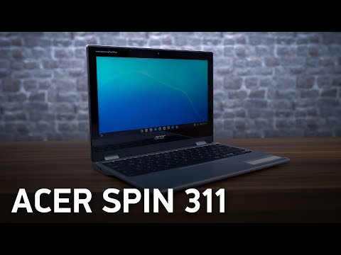 Acer Spin 311 Chromebook İncelemesi