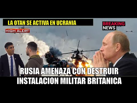 Rusia AMENAZA con atacar instalaciones militares britanicas en Ucrania y buques en el mar negro