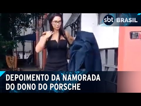 Namorada de dono de Porsche presta depoimento à polícia | SBT Brasil (09/04/24)