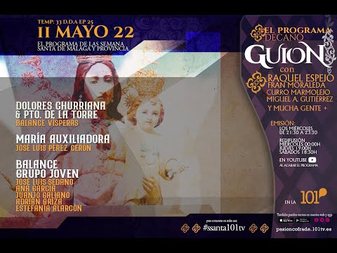 101tv Programa Cofrade Guion 11 de mayo 2022 T33 E235 Semana Santa de Málaga