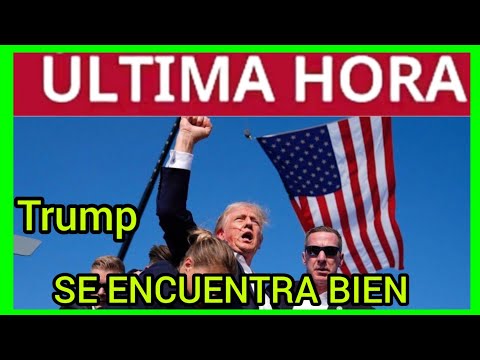 NO LO CONSIGUEN - TRUMP ESTÁ PERFECTAMENTE