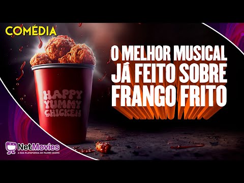 O Melhor Musical Já Feito Sobre Frango Frito - Filme Dublado GRÁTIS - Filme de Comédia | NetMovies