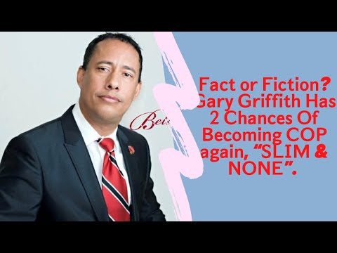 Fact or Fiction? Gary Griffith Has 2 Chances Of Becoming COP Again, “SLIM & NONE”.