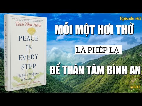 Bình An Trong Từng Bước Chân | Peace Is Every Step – Thích Nhất Hạnh