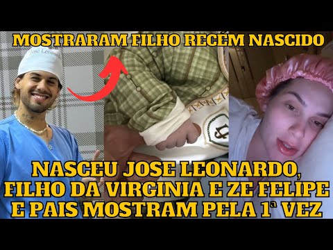 Virgínia Fonseca e Zé Felipe mostram FILHO recém nascido pela PRIMEIRA vez e agitam a web