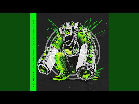 Bass Cannon (Flux's Version - Crankdat Remix)