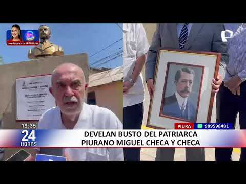 Piura: develan busto del patriarca piurano Miguel Checa y Checa