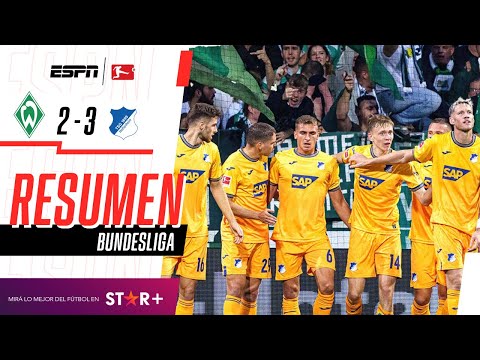 ¡EL EQUIPO DE RAFAEL SANTOS BORRÉ CAYÓ EN UN FINAL INCREÍBLE! | W. Bremen 2-3 Hoffenheim | RESUMEN