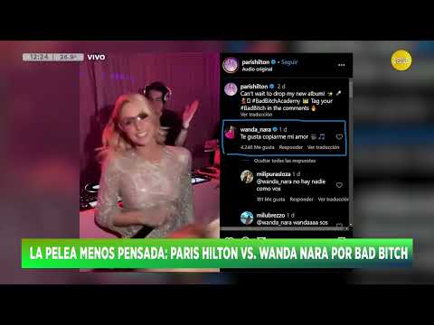 La pelea menos pensada: Paris Hilton vs. Wanda Nara por Bad Bitch ?HNT con Nacho Goano?25-03-24