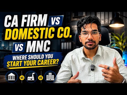 CA Firm vs Domestic Company vs MNC | Where Should You Start Your Career?