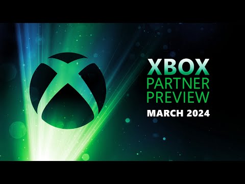 Xbox Partner Preview Livestream | March 2024