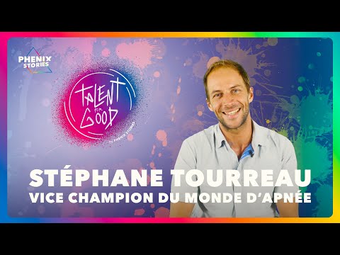 TALENT FOR GOOD avec STÉPHANE TOURREAU 🤿 Vice Champion du Monde d'Apnée