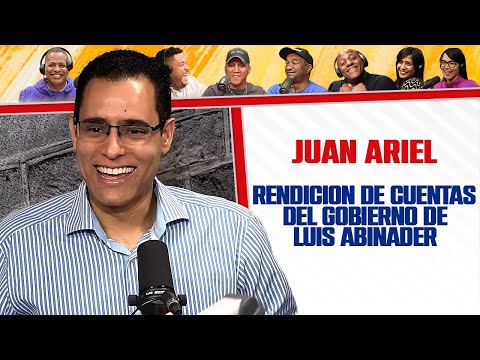 Juan Ariel le responde con CIFRAS al Gobierno de LUIS ABINADER