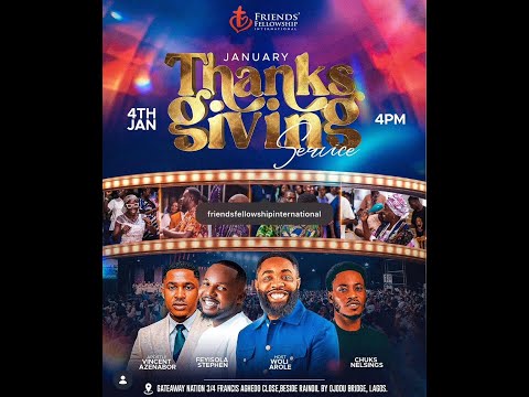 JanuaryThanksgiving Service || 4th Jan. || Friends' Fellowship International