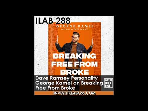 288: Dave Ramsey Personality George Kamel on Breaking Free From Broke