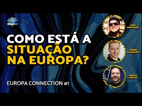 SITUAÇÃO ATUAL DA EUROPA | EUROPA CONNECTION 1 (Bolder Podcast)