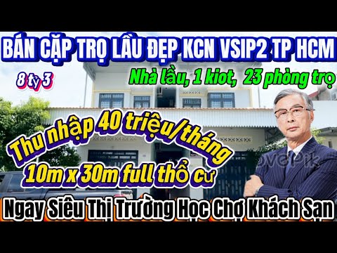 MAP ĐẤT VIỆT - mapdatviet.com Cặp Trọ Lầu Đẹp Hiếm Người Bán Trong KCN Vsip2 TP HCM 1 Chủ Chưa Qua Đầu Tư Nguồn Thu Nhập Cao