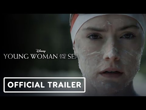 Young Woman and the Sea - Official Trailer (2024) Daisy Ridley
