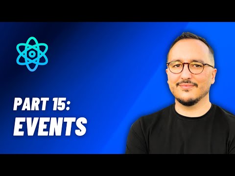 Events — React: From Zero to hero — Part 15 (2024)