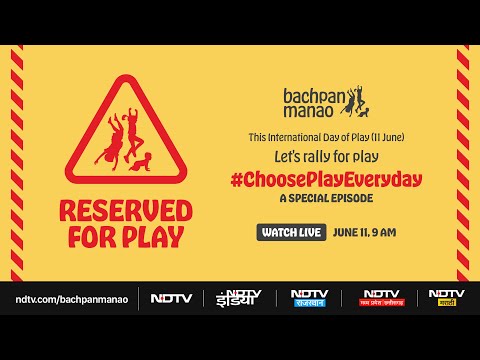 Choose Play Every Day | EkStep & NDTV Celebrate International Day of Play