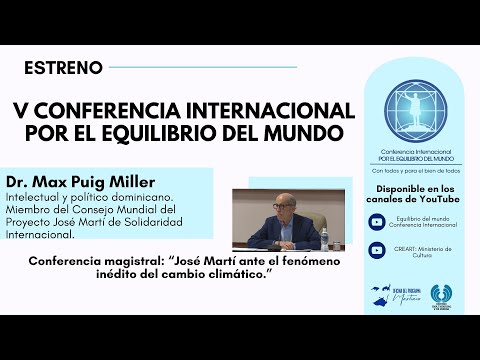 Conferencia Magistral: José Martí ante el fenómeno inédito del cambio climático