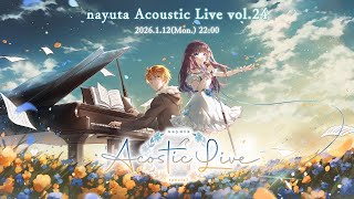 nayuta Acoustic Live vol.24 生演奏ライブ～謹賀新年～ #なまゆたライブ