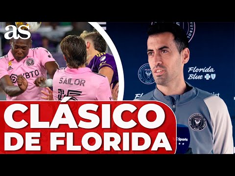 INTER MIAMI - ORLANDO CITY | SERGIO BUSQUETS: el CLÁSICO y MESSI