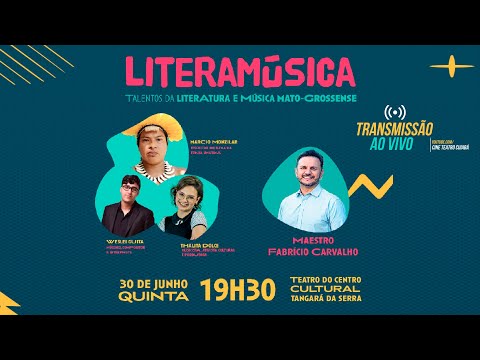 Literamúsica - Letras e Sons em movimento - Etapa Tangará da Serra