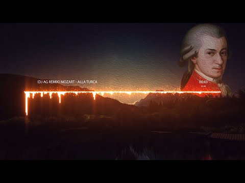 Mozart - Alla Turca (DJ AG Remix)