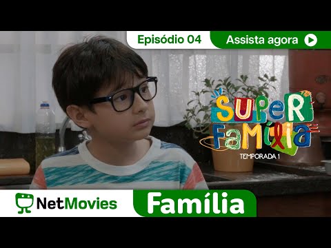 Super Família - Ep. 04 - Quando os Muros se Chocam - SÉRIE COMPLETA E GRÁTIS | NetMovies Família