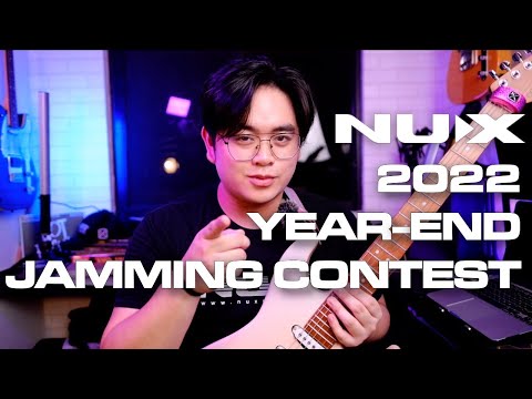 NUX 2022 Year-End Jamming Contest Announcement!