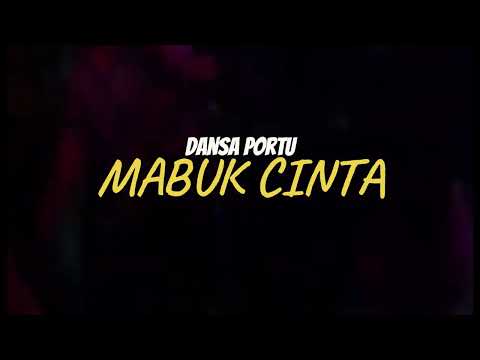 DANSA PORTU || MABUK CINTA ( CURI CURI HATI NI ) REMIX 2025