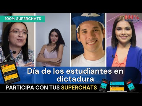 Día de los estudiantes en dictadura | 100% Superchats