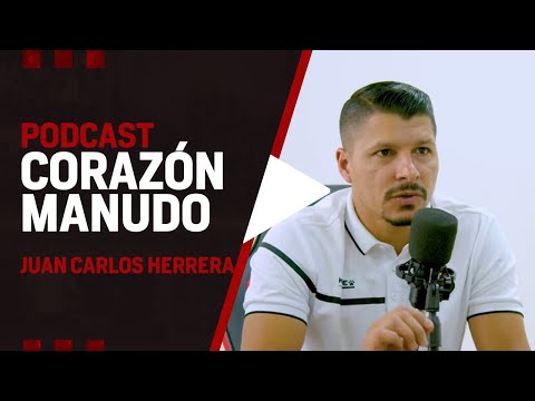 Podcast Corazón Manudo Episodio 8: Juan Carlos Herrera