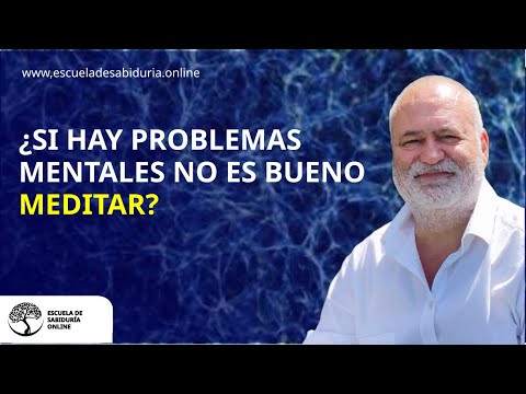 ¿Se puede meditar si se tiene algun problema mental?