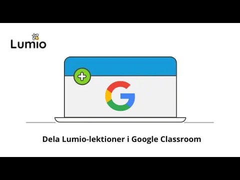 Dela Lumio-lektioner i Google classroom