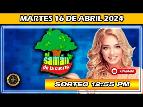 Resultado de EL SAMAN DE LA SUERTE Del MARTES 16 de Abril 2024 #Chance #SamandelaSuerte