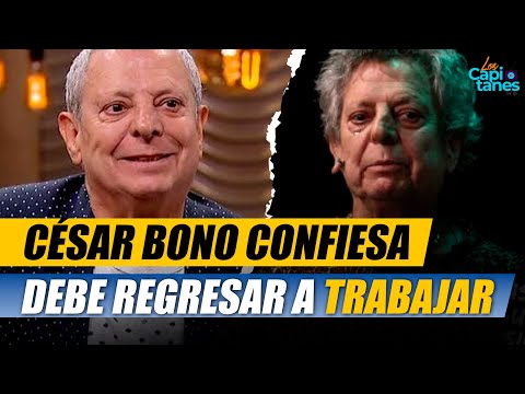 César Bono confiesa que debe regresar a trabajar por que sus hijos dependen de él