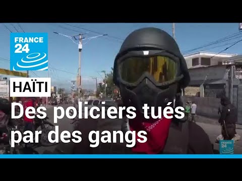 Haïti : manifestations après la mort de policiers tués par des gangs • FRANCE 24