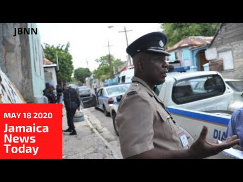 Jamaica News Today May 18 2020/JBNN