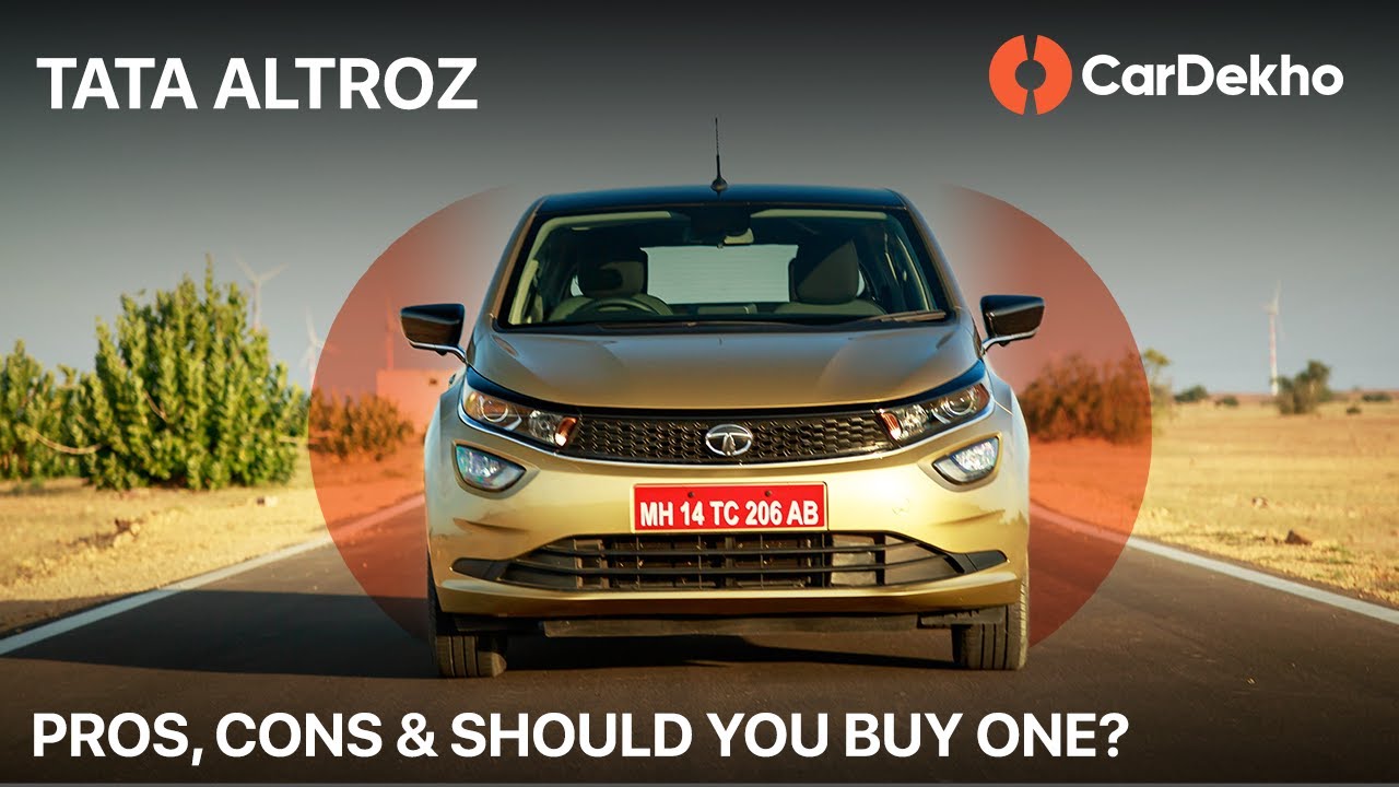 Tata Altroz Pros, Cons & Should You Buy One?| Price In India, Features & More| CarDekho.com